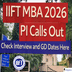 IIFT MBA 2026 PI Calls Out @iift.ac.in; Check Interview and GD Dates Here